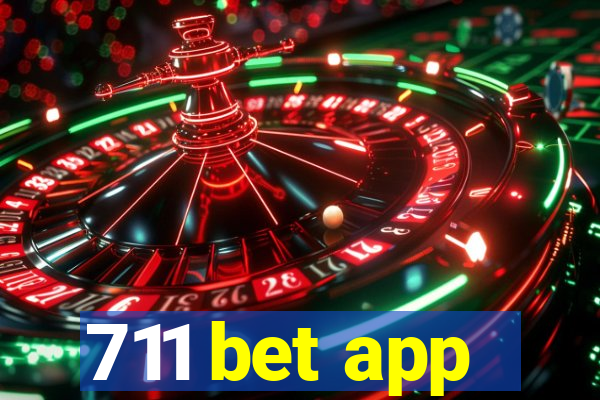 711 bet app